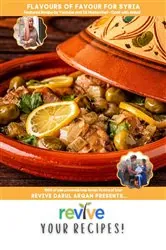 Book cover of Revive Your Recipes - Flavours of Favour for Syria by Revive Darul Arqam