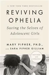 Book cover of Reviving Ophelia 25th Anniversary Edition by Mary Pipher