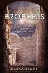 Book cover of Reviving the Prophets by Marco Ramos