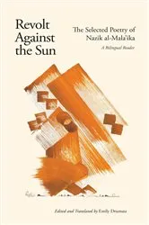 Book cover of Revolt Against the Sun by Nazik al-Mala'ika