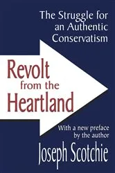 Book cover of Revolt from the Heartland by Joseph A. Scotchie