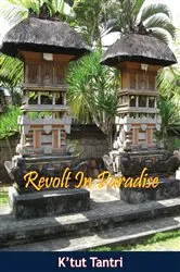 Book cover of Revolt In Paradise by K’tut Tantri