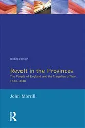 Book cover of Revolt in the Provinces (2nd ed.) by J.S. Morrill