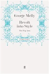 Book cover of Revolt into Style by George Melly