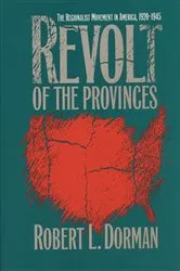 Book cover of Revolt of the Provinces by Robert L. Dorman