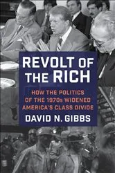 Book cover of Revolt of the Rich by David Gibbs