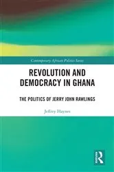 Book cover of Revolution and Democracy in Ghana by Jeffrey Haynes