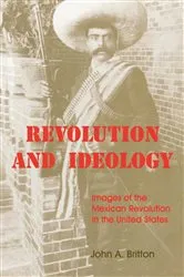 Book cover of Revolution and Ideology by John A. Britton