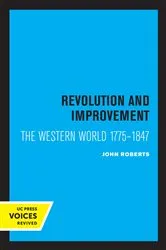 Book cover of Revolution and Improvement by John Roberts