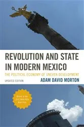 Book cover of Revolution and State in Modern Mexico by Adam David Morton