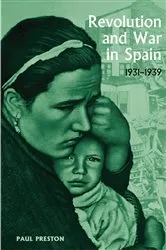 Book cover of Revolution and War in Spain, 1931-1939 by Paul Preston
