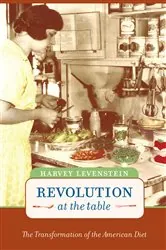 Book cover of Revolution at the Table by Harvey Levenstein