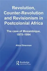 Book cover of Revolution, Counter-Revolution and Revisionism in Postcolonial Africa by Alice Dinerman