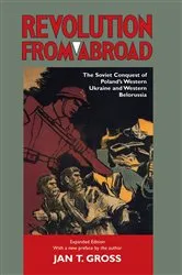 Book cover of Revolution from Abroad by Jan T. Gross