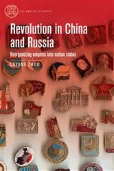 Book cover of Revolution in China and Russia by Luyang Zhou