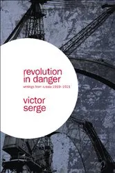 Book cover of Revolution in Danger by Victor Serge