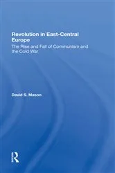Book cover of Revolution In East-central Europe by David S Mason