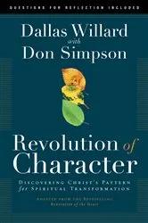 Book cover of Revolution of Character by Dallas Willard