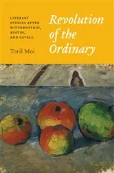Book cover of Revolution of the Ordinary by Toril Moi