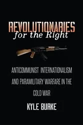 Book cover of Revolutionaries for the Right by Kyle Burke