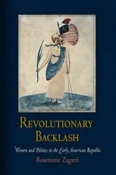 Book cover of Revolutionary Backlash by Rosemarie Zagarri