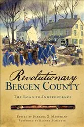 Book cover of Revolutionary Bergen County by Barbara Z. Marchant
