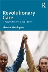 Book cover of Revolutionary Care by Maurice Hamington