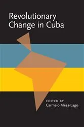 Book cover of Revolutionary Change in Cuba by Carmelo Mesa-Lago