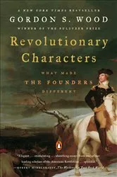 Book cover of Revolutionary Characters by Gordon S. Wood