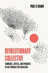 Book cover of Revolutionary Collective by Paul Le Blanc