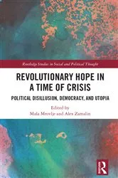 Book cover of Revolutionary Hope in a Time of Crisis by Maša Mrovlje