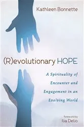 Book cover of (R)evolutionary Hope by Kathleen Bonnette