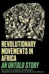 Book cover of Revolutionary Movements in Africa by Pascal Bianchini