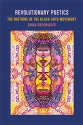 Book cover of Revolutionary Poetics by Sarah RudeWalker