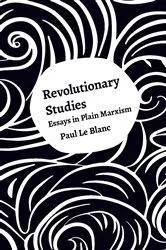 Book cover of Revolutionary Studies by Paul Le Blanc