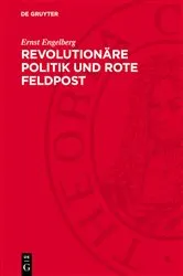 Book cover of Revolutionäre Politik und Rote Feldpost by Ernst Engelberg