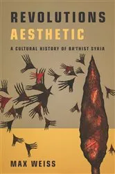 Book cover of Revolutions Aesthetic by Max Weiss