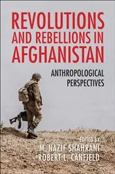 Book cover of Revolutions and Rebellions in Afghanistan by M. Nazif Shahrani