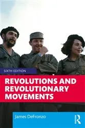 Book cover of Revolutions and Revolutionary Movements (6th ed.) by James DeFronzo