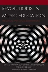 Book cover of Revolutions in Music Education by Andrew Sutherland