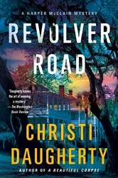 Book cover of Revolver Road by Christi Daugherty