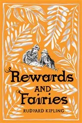Book cover of Rewards and Fairies by Rudyard Kipling