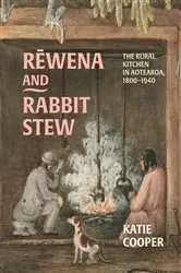 Book cover of Rewena and Rabbit Stew by Katie Cooper