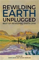 Book cover of Rewilding Earth Unplugged by Susan Morgan