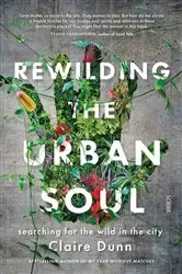 Book cover of Rewilding the Urban Soul by Unknown
