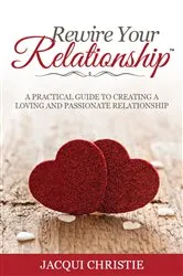 Book cover of Rewire Your Relationship by Jacqui Christie