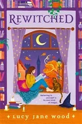 Book cover of Rewitched by Lucy Jane Wood