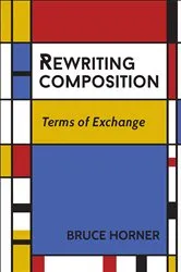 Book cover of Rewriting Composition by Bruce Horner