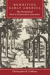 Book cover of Rewriting Early America by Christopher K. Coffman