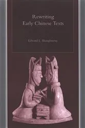 Book cover of Rewriting Early Chinese Texts by Edward L. Shaughnessy